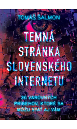 Temná stránka slovenského internetu