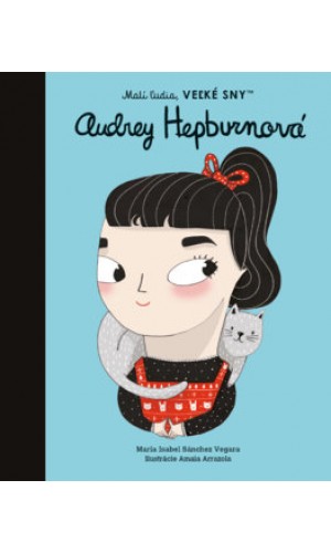 Audrey Hepburn - Malí ľudia, veľké sny
