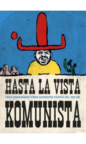 Hasta la vista komunista