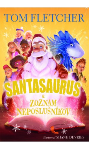 Santasaurus a zoznam neposlušníkov (Santasaurus 3)