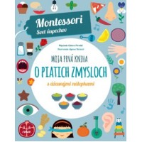 Moja prvá kniha o piatich zmysloch (Montessori: Svet úspechov)