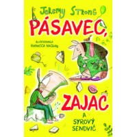 Pásavec, zajac a syrový sendvič (1.)