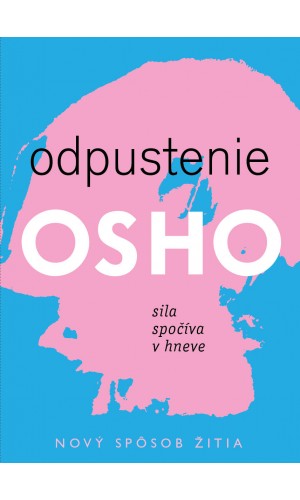 Odpustenie - Sila spočíva v hneve