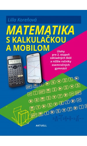 Matematika s mobilom a kalkulačkou