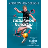 Ako sa stať futbalovou hviezdou