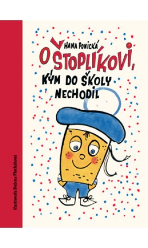 O Štoplíkovi, kým do školy nechodil