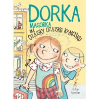 Dorka Magorka má ozajsky ozajskú kamošku (Dorka Magorka 2)