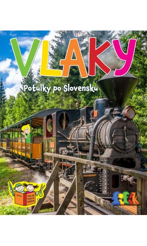 VLAKY / Potulky po Slovensku