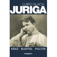 Juriga kňaz, buditeľ, politik