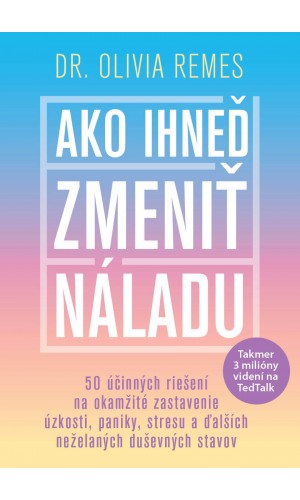 Ako ihneď zmeniť náladu