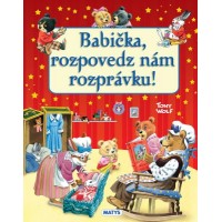 Babička, rozpovedz nám rozprávku !