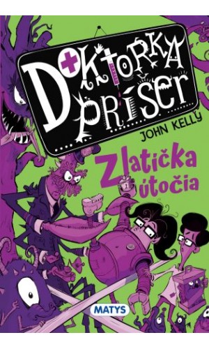 Doktorka príšer 2: Zlatíčka útočia