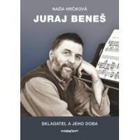 Juraj Beneš - Skladateľ a jeho doba