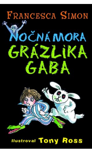 Nočná mora Grázlika Gaba 