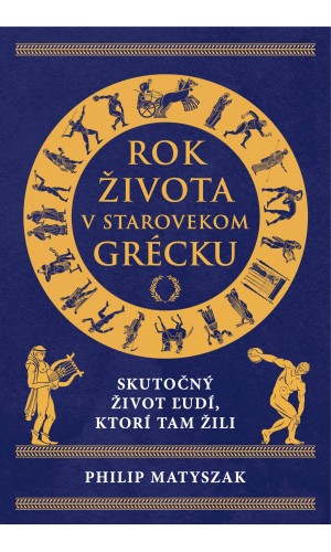 ROK ŽIVOTA V STAROVEKOM GRÉCKU