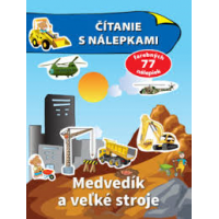 Čítanie s nálepkami - Medvedík a veľké stroje