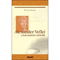 Alexander Veľký a helenistické obdobie 