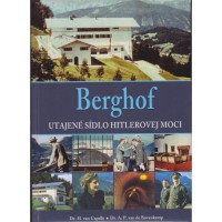 Berghof - UTAJENÉ SÍDLO HITLEROVEJ MOCI