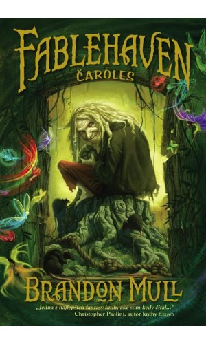 Fablehaven 1 : Čaroles