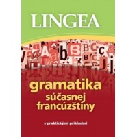 Gramatika súčasnej francúzštiny s praktickými príkladmi  