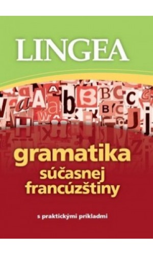 Gramatika súčasnej francúzštiny s praktickými príkladmi  