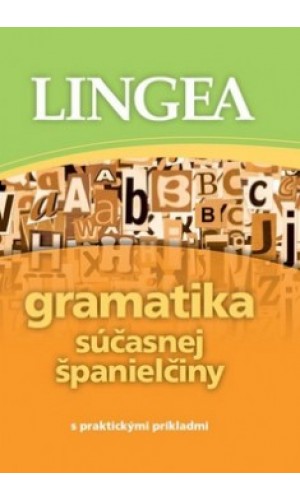 Gramatika súčasnej španielčiny s praktickými príkladmi  