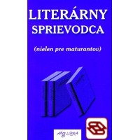 Literárny sprievodca (nielen pre maturantov)