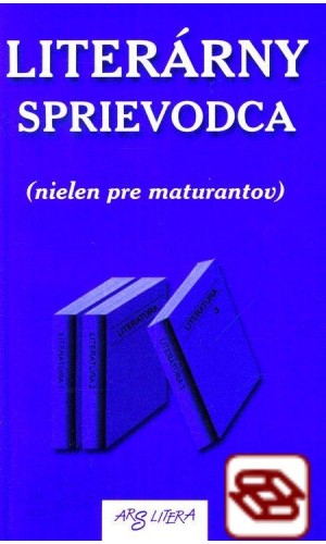 Literárny sprievodca (nielen pre maturantov)