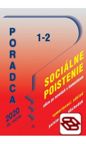 Poradca 1-2/2020 - Zákon o sociálnom poistení s komentárom - Úplné znenie zákona po novelách s komentárom