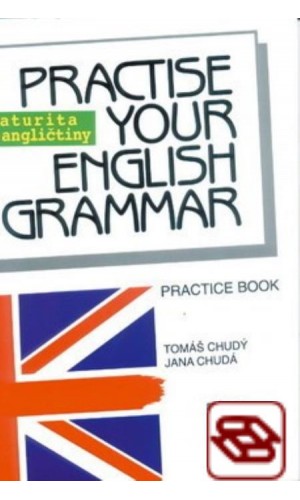 Practice your english grammar - Maturita z angl.