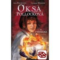 Oksa Pollocková - Vyvolená 1. diel