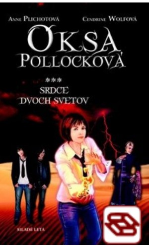 Oksa Pollocková - Srdce dvoch svetov