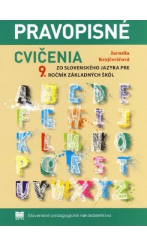 Pravopisné cvičenia k učebnici slovenského jazyka pre 9.ročník ZŠ  