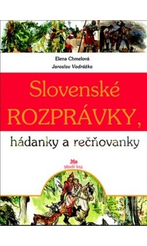 Slovenské rozprávky, hádanky a rečňovanky  