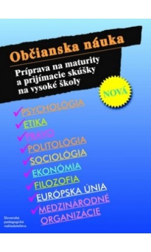 Občianska náuka – Príprava na maturity a prijímacie skúšky na vysoké školy  