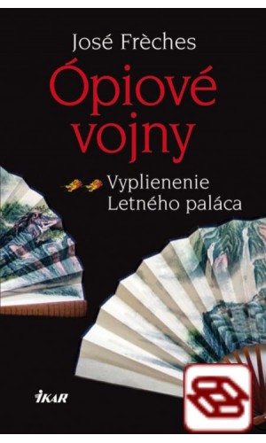 Ópiové vojny 2. -Vyplienenie Letného paláca