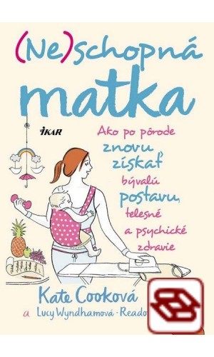 (Ne)schopná matka