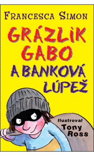 Grázlik Gabo a banková lúpež  