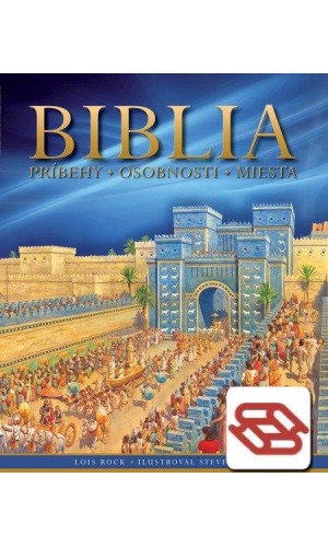 Biblia, príbehy – osobnosti - miesta