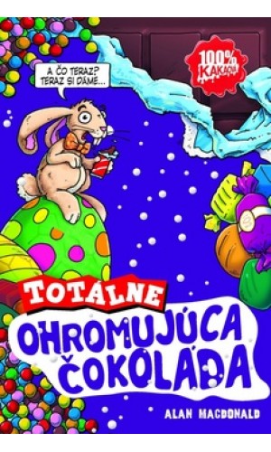 Totálne ohromujúca čokoláda  