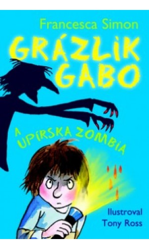 Grázlik Gabo a upírska zombia  