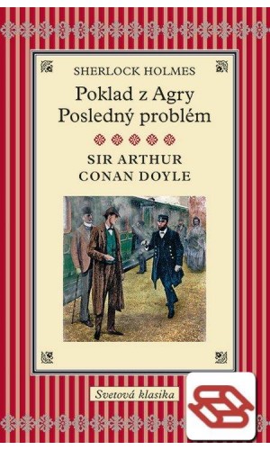 Sherlock Holmes / Poklad z Agry / Posledný problém