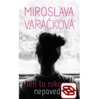 Len to nikomu nepovedz