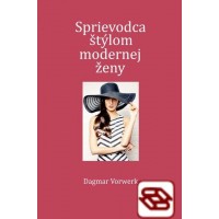 Sprievodca štýlom modernej ženy