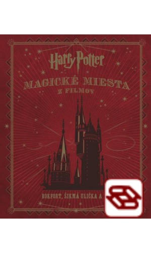 Harry Potter - Magické miesta z filmov