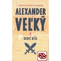 Alexander Veľký 1. - Dedič ríše