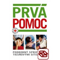 Prvá pomoc. Podrobný sprievodca tiesňovými situáciami