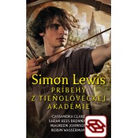 Simon Lewis. Príbehy z tieňoloveckej akadémie