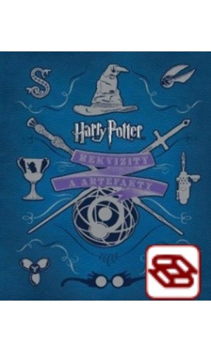 Harry Potter. Rekvizity a artefakty