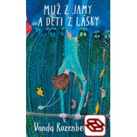 Muž z jamy a deti z lásky